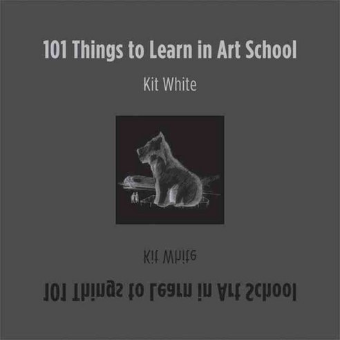 101 Things to Learn in Art School, Mit Pr