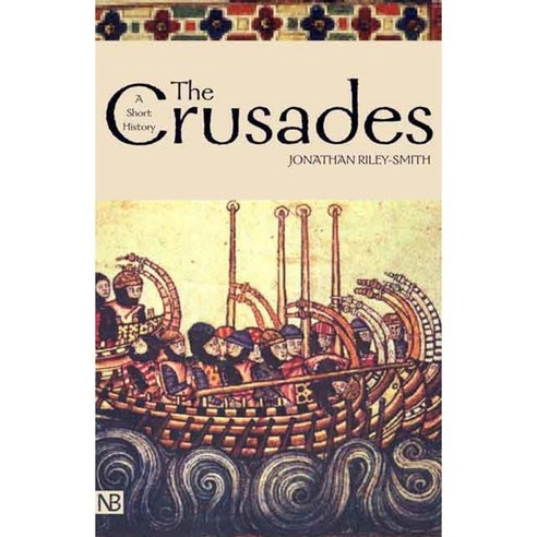 The Crusades: A History, Yale Univ Pr
