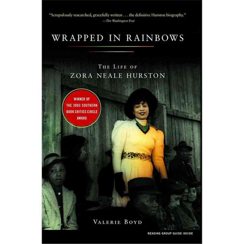 Wrapped in Rainbows: The Life of Zora Neale Hurston, Scribner