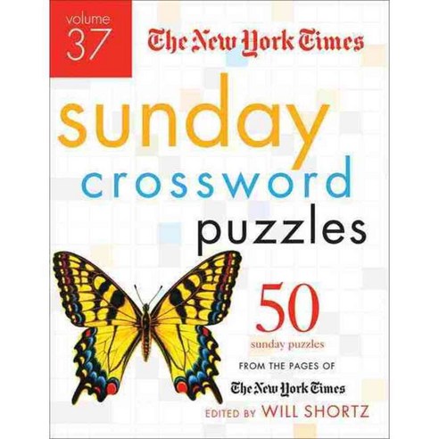 The New York Times Sunday Crossword Puzzles: 50 Sunday Puzzles from the Pages o