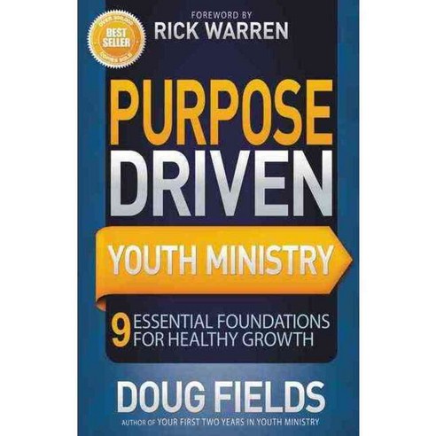 Purpose Driven Youth Ministry: 9 Essential Foundations for Healthy Growth, Zondervan
