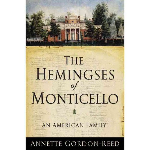 The Hemingses of Monticello: An American Family, W W Norton & Co Inc