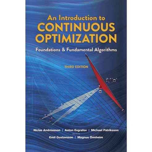 An Introduction to Continuous Optimization: Foundations and Fundamental Algorithms, Dover Pubns