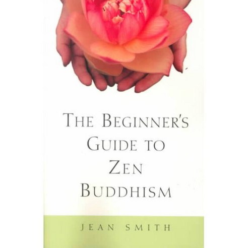 The Beginner''s Guide to Zen Buddhism, Harmony Books