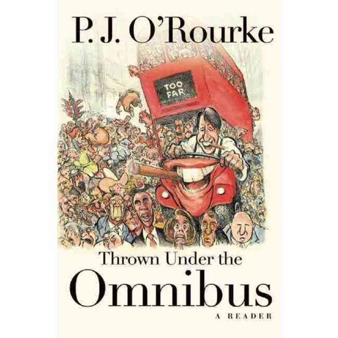 Thrown Under the Omnibus: A Reader, Atlantic Monthly Pr