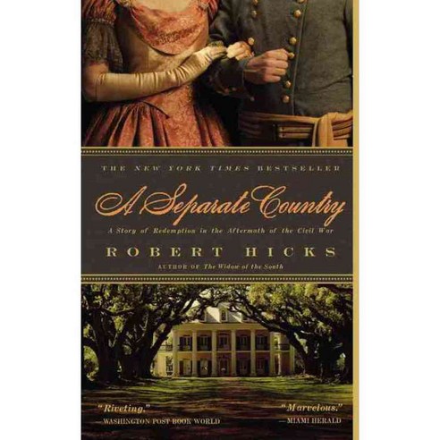A Separate Country: A Story of Redemption in the Aftermath of the Civil War, Grand Central Pub