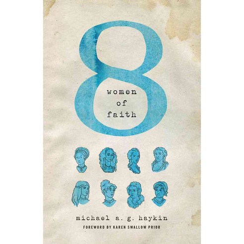 Eight Women of Faith, Crossway Books