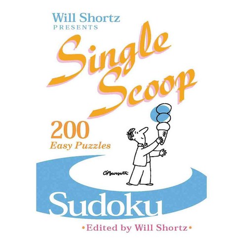 Will Shortz Presents Single Scoop Sudoku: 200 Easy Puzzles, Griffin