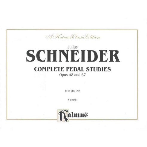 Complete Pedal Studies Opus 48 and 67: For Organ, Alfred Pub Co