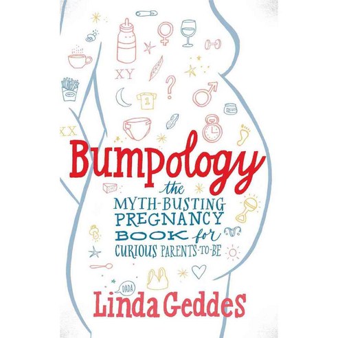 Bumpology: The Myth-Busting Pregnancy Book for Curious Parents-To-Be, Simon & Schuster