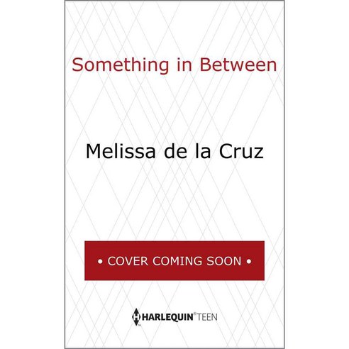 Something in Between, Harlequin Books Teen - 최저가 알림ㆍ특가 할인ㆍ가격비교 - 역대가