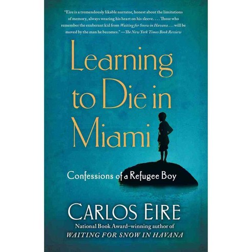 Learning to Die in Miami: Confessions of a Refugee Boy, Free Pr
