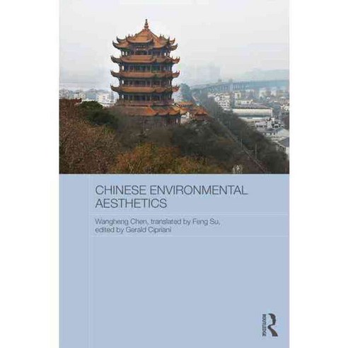 Chinese Environmental Aesthetics, Routledge