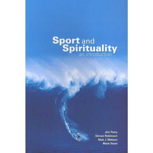 Sport And Spirituality: An Introduction, Routledge