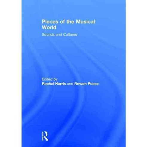 Pieces of the Musical World: Sounds and Cultures, Routledge - 가격 변동 추적 ...