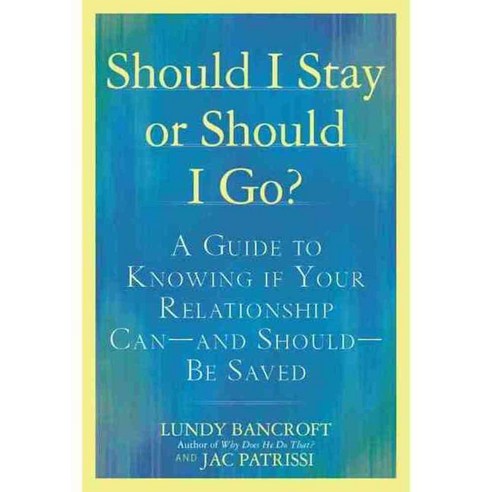 Should I Stay or Should I Go?: A Guide to Knowing If Your Relationship Can--And Should--Be Saved, Berkley Pub Group