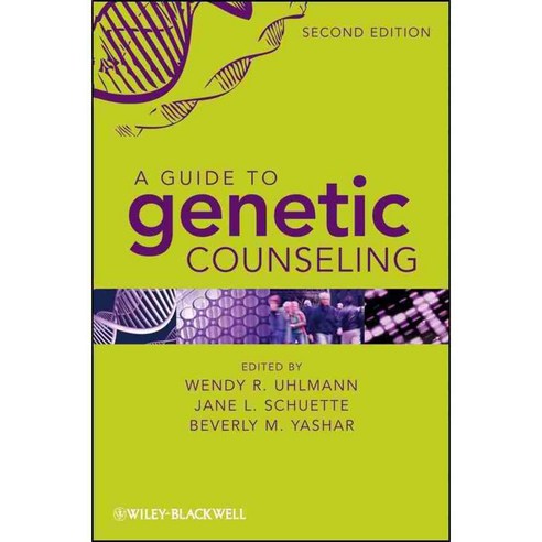 A Guide to Genetic Counseling, Blackwell Pub
