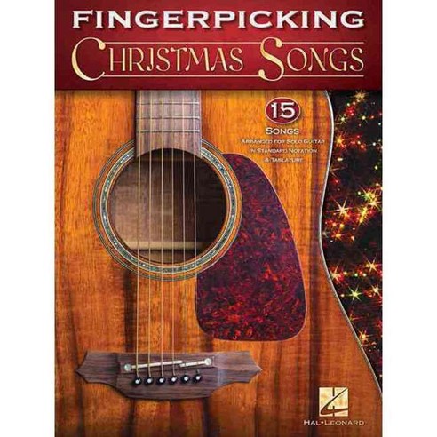 Fingerpicking Christmas Songs: 15 Songs Arranged for Solo Guitar in Standard Notation & Tablature, Hal Leonard Corp