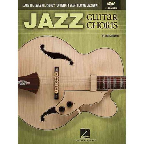 Jazz Guitar Chords: Learn the Essential Chords You Need to Start Playing Jazz Now!, Hal Leonard Corp