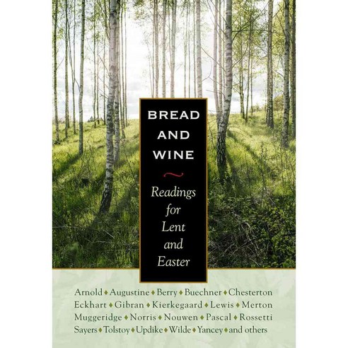 Bread and Wine: Readings for Lent and Easter, Plough Pub House