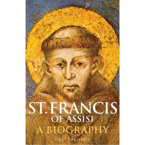 St. Francis of Assisi: A Biography, Servant Books