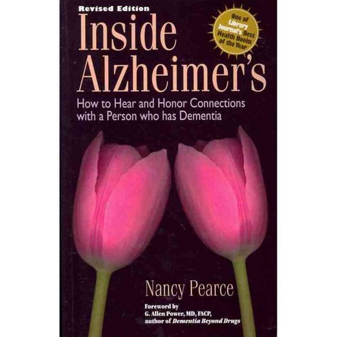 Inside Alzheimer''s: How to Hear and Honor Connections With a Person Who Has Dementia, Forrason Pr
