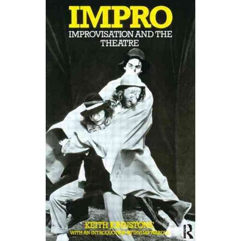 Impro: Improvisation and the Theatre, Routledge