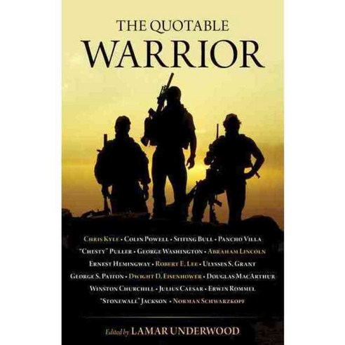 The Quotable Warrior, Lyons Pr