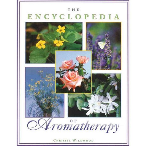 The Encyclopedia of Aromatherapy, Healing Arts Pr