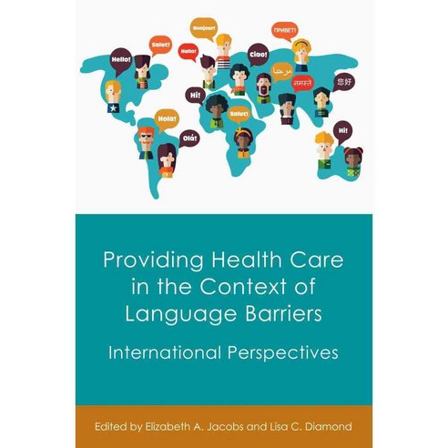 Providing Health Care in the Context of Language Barriers ...