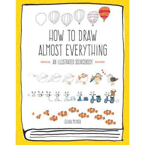 How to Draw Almost Everything: An Illustrated Sourcebook, Quarry Books