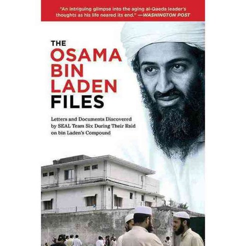 The Osama Bin Laden Files: Letters And Documents Discovered By SEAL ...