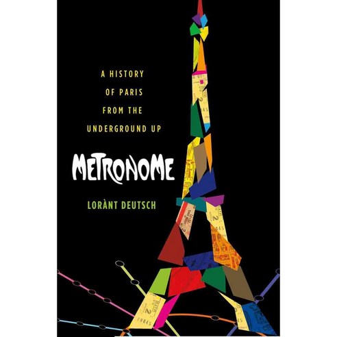 Metronome: A History of Paris from the Underground Up, Griffin