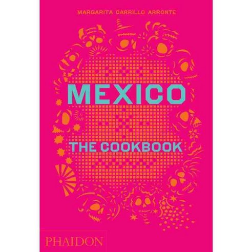 Mexico: The Cookbook, Phaidon Inc Ltd