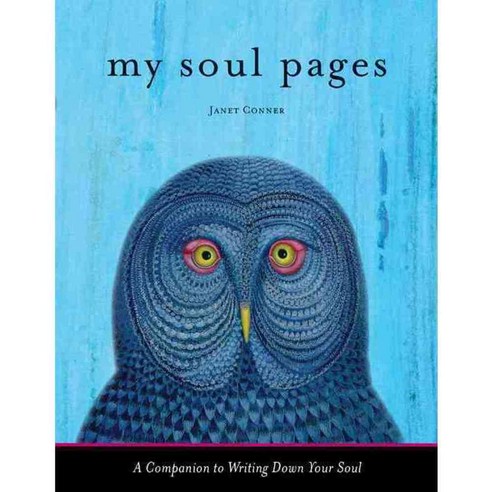 My Soul Pages: A Companion to Writing Down Your Soul, Conari Pr