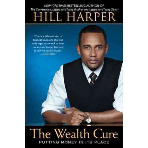 The Wealth Cure: Putting Money in Its Place, Avery Pub Group