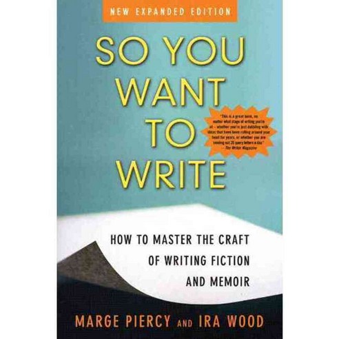 So You Want To Write: How To Master The Craft Of Writing Fiction And Memoir, Leapfrog Pr