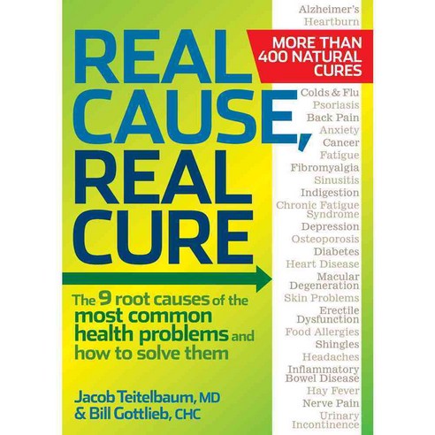 Real Cause Real Cure: The 9 Root Causes of the Most Common Health Problems and How to Solve Them, Rodale Pr