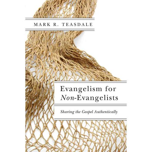 Evangelism for Non-Evangelists: Sharing the Gospel Authentically, Ivp Academic