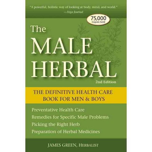 The Male Herbal: The Definitive Health Care Book for Men & Boys, Crossing Pr