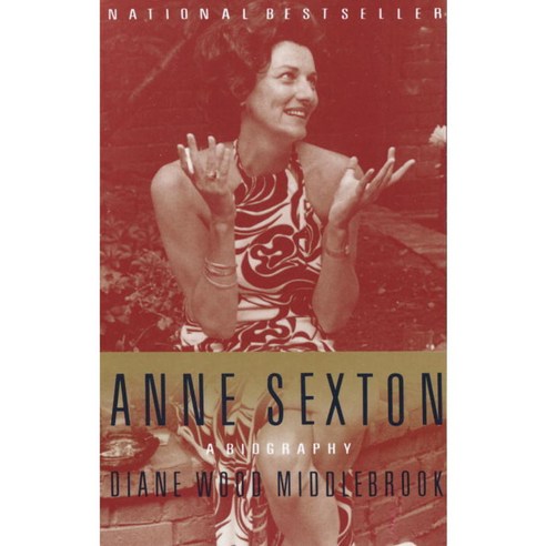 Anne Sexton: A Biography, Vintage Books