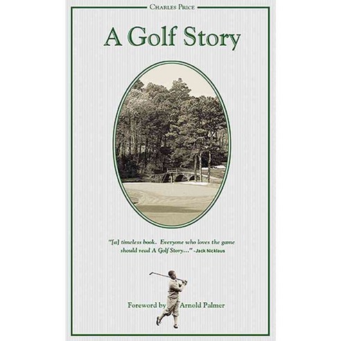 A Golf Story: Bobby Jones Augusta National and the Masters Tournament, Triumph Books