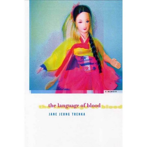 The Language Of Blood: A Memoir, Graywolf Pr