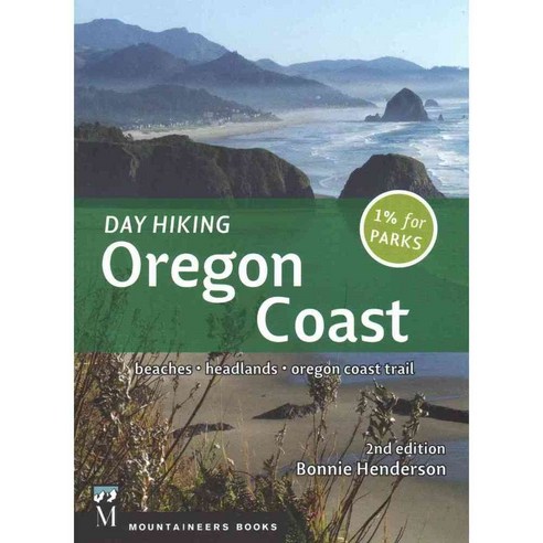 Day Hiking Oregon Coast: Beaches Headlands Oregon Coast Trail, Mountaineers Books