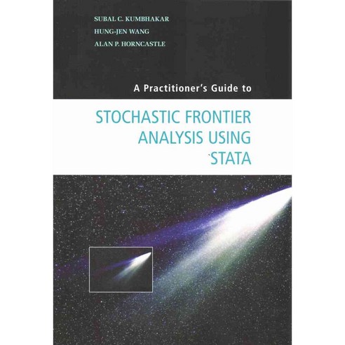 A Practitioner''s Guide to Stochastic Frontier Analysis Using Stata, Cambridge University Press