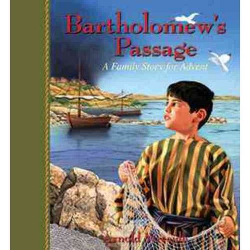 Bartholomew''s Passage: A Family Story for Advent, Kregel Pubns