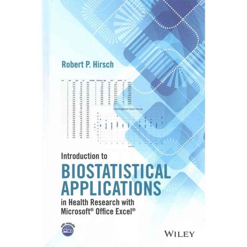 Introduction to Biostatistical Applications in Health Research With Microsoft Office Excel, John Wiley & Sons Inc