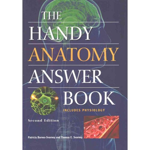The Handy Anatomy Answer Book: Includes Physiology, Visible Ink Pr