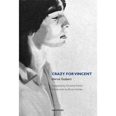 Crazy for Vincent, Semiotext