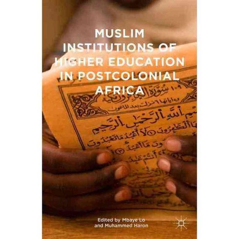 Muslim Institutions of Higher Education in Postcolonial Africa, Palgrave Macmillan